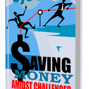 Saving Money Amidst Challenges